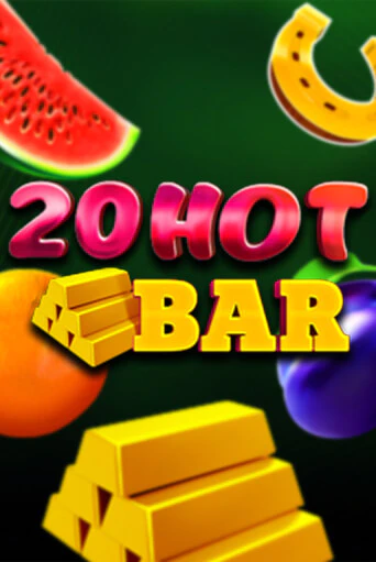 20 Hot Bar онлайн игра бесплатно | Вулкан Победа без регистрации