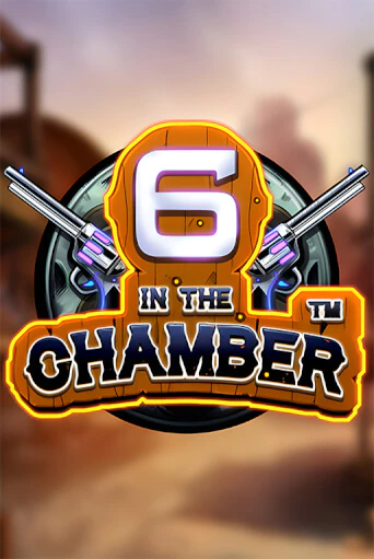 6 in the Chamber онлайн игра бесплатно | Вулкан Победа без регистрации