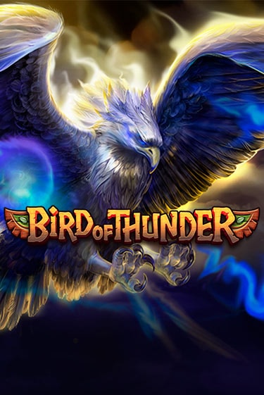 Bird of Thunder онлайн игра бесплатно | Вулкан Победа без регистрации