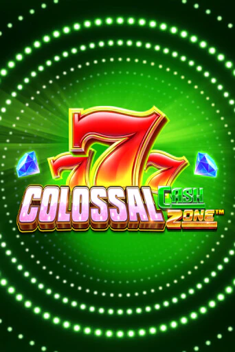 Colossal Cash Zone онлайн игра бесплатно | Вулкан Победа без регистрации