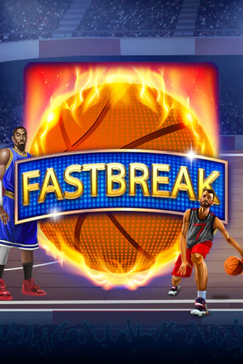 Fastbreak онлайн игра бесплатно | Вулкан Победа без регистрации