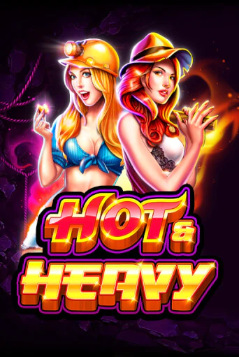 Hot and Heavy онлайн игра бесплатно | Вулкан Победа без регистрации