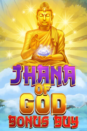 Jhana of God Bonus Buy онлайн игра бесплатно | Вулкан Победа без регистрации