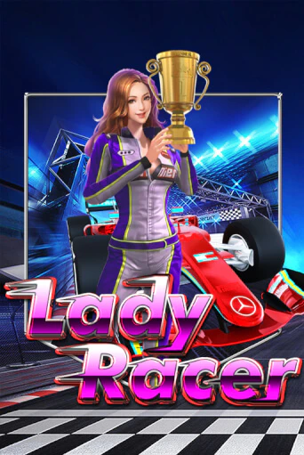 Lady Racer онлайн игра бесплатно | Вулкан Победа без регистрации