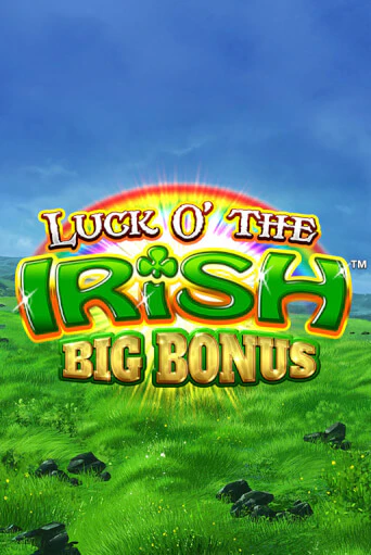 Luck O' the Irish Big Bonus онлайн игра бесплатно | Вулкан Победа без регистрации