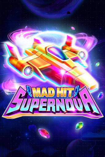 Mad Hit Supernova онлайн игра бесплатно | Вулкан Победа без регистрации