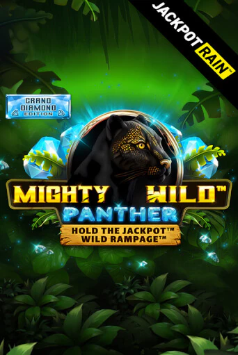 Mighty Wild: Panther Grand Diamond Edition JackpotRain онлайн игра бесплатно | Вулкан Победа без регистрации