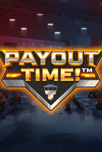 Payout Time!™ онлайн игра бесплатно | Вулкан Победа без регистрации