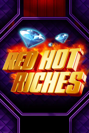 Red Hot Riches онлайн игра бесплатно | Вулкан Победа без регистрации