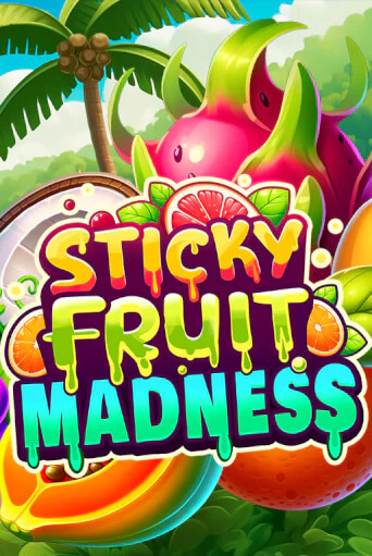 Sticky Fruit Madness онлайн игра бесплатно | Вулкан Победа без регистрации