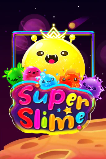 Super Slime онлайн игра бесплатно | Вулкан Победа без регистрации