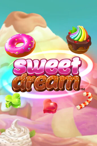 Sweet Dream онлайн игра бесплатно | Вулкан Победа без регистрации