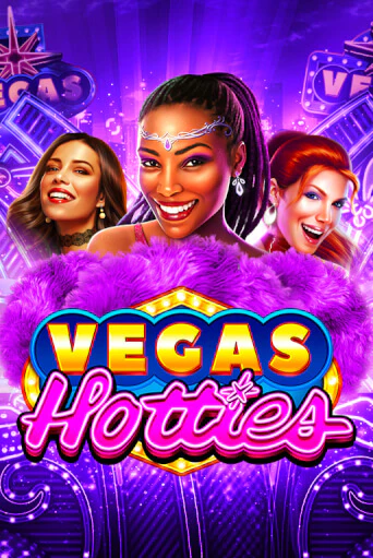 Vegas Hotties онлайн игра бесплатно | Вулкан Победа без регистрации