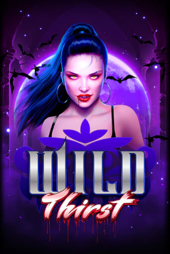 Wild Thirst онлайн игра бесплатно | Вулкан Победа без регистрации