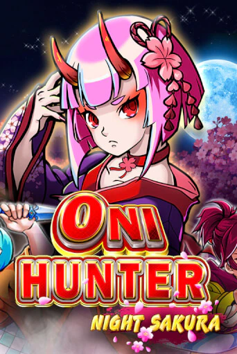 Oni Hunter Night Sakura онлайн игра бесплатно | Вулкан Победа без регистрации